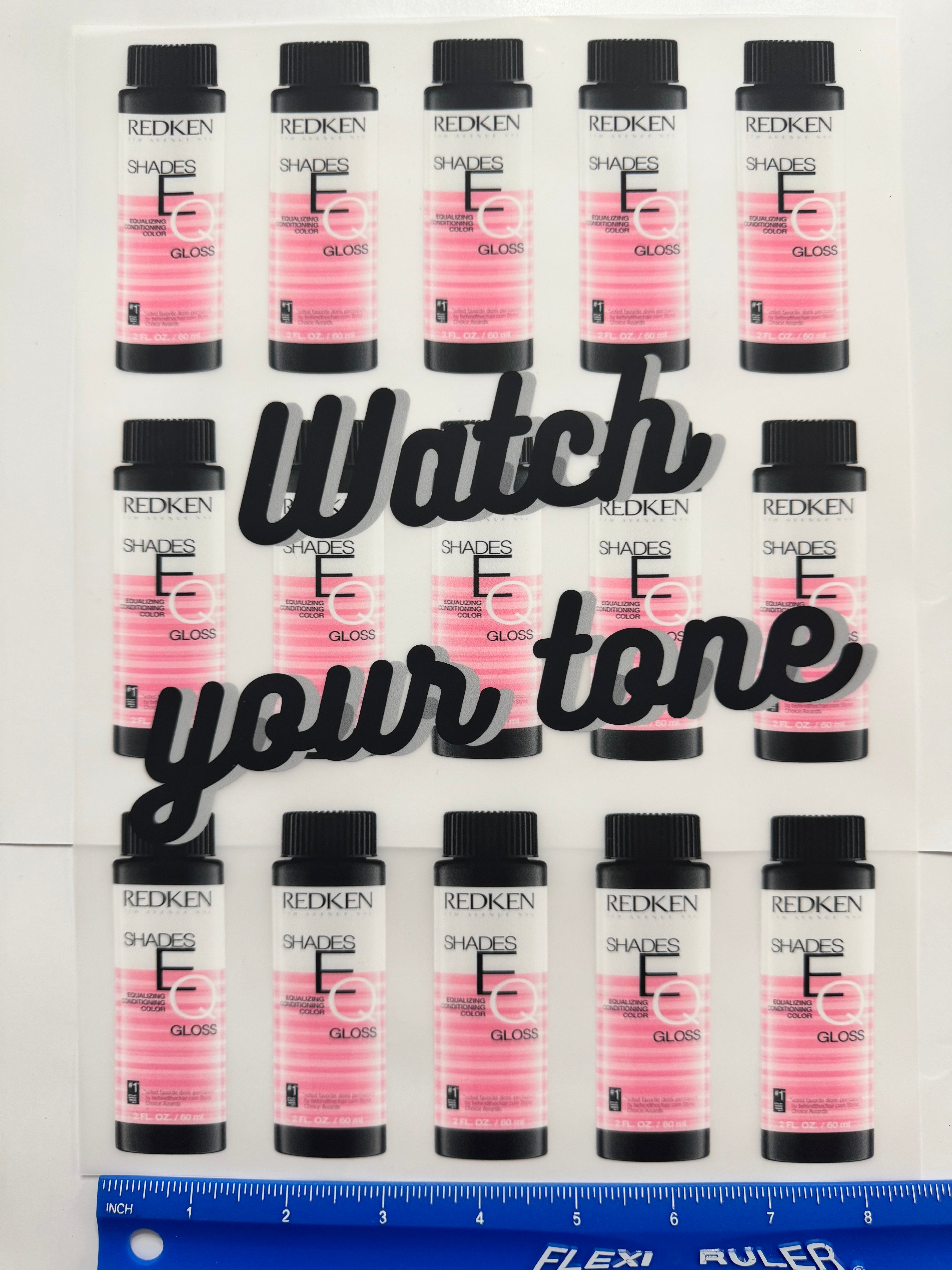 Watch your Tone / Hairstylist DTF Transfer