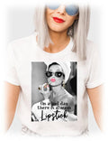 On a Bad Day There is Always Lipstick